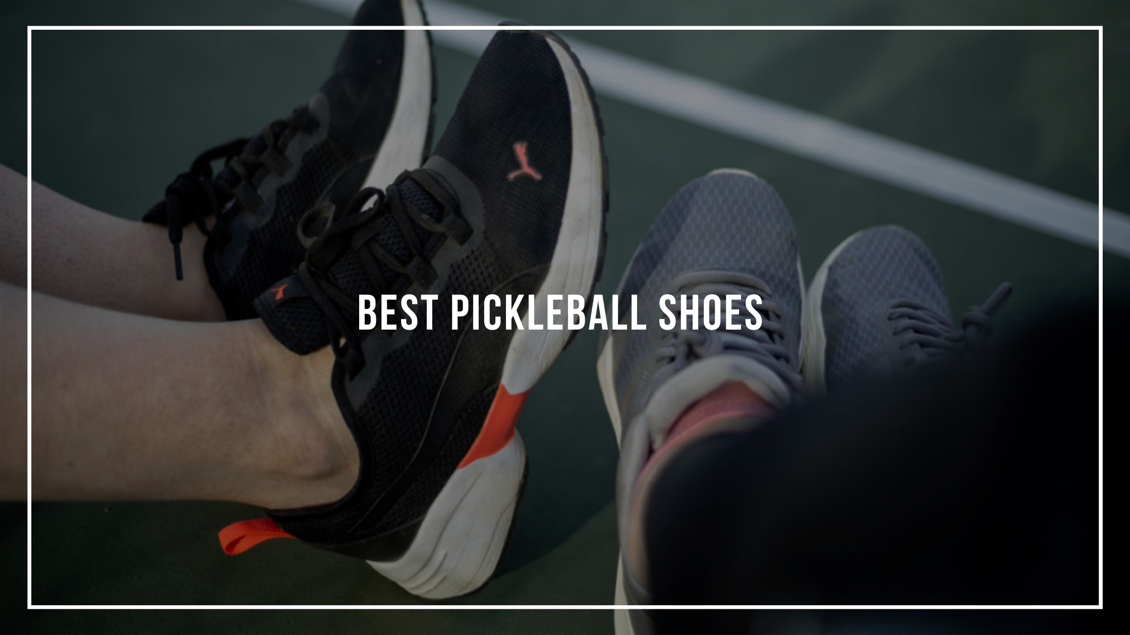 Best Pickleball Shoes Pickleballin