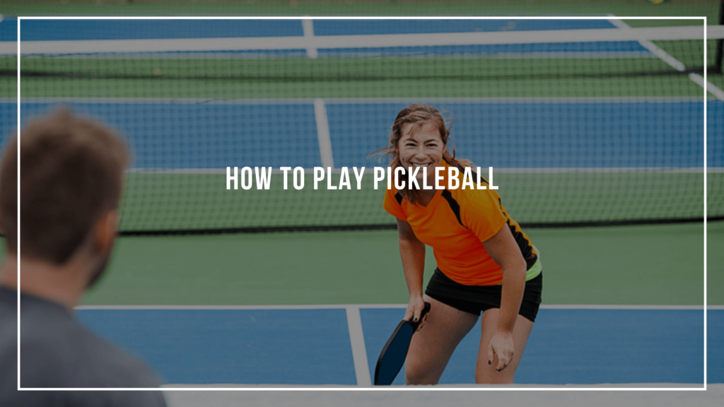 how-to-play-pickleball-a-basic-overview-pickleballin