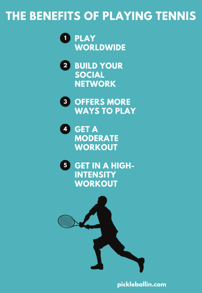 Pickleball vs Tennis, What is the Difference?: The benefits of playing tennis infographic